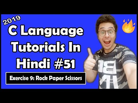 Coding Rock, Paper, Scissors In C Exercise 9: C Tutorial In Hindi #51
