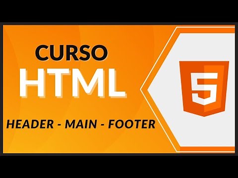 CURSO de HTML5 desde CERO 2021 - #10 - Header, Main y Footer