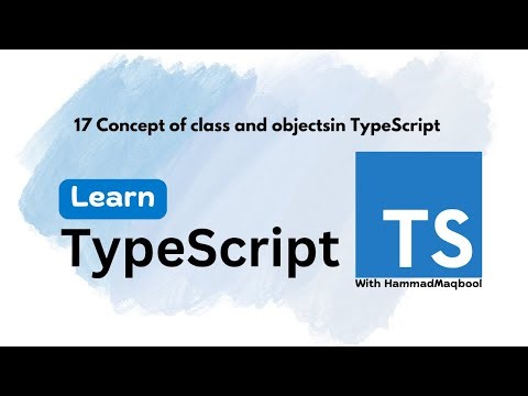 17 Concept of Class & Object in TypeScript