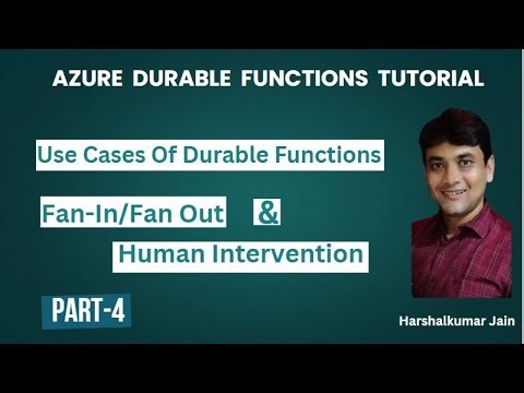 Part 4: Use Cases Of Azure Durable Functions | Azure Durable Functions Tutorial