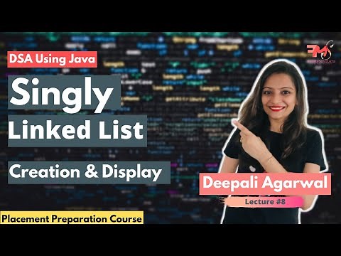 Singly Linked List - Creation & Traversal (Concept + Java Code) | DSA Using Java #8