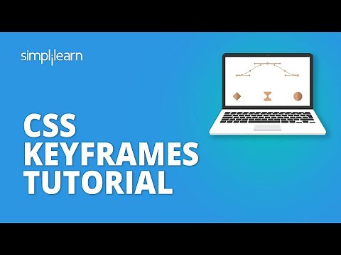 CSS Keyframes Tutorial | CSS Keyframes Explained | CSS Tutorial For Beginners | Simplilearn