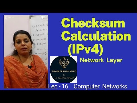 Lec16 - Checksum Calculation - Easy method; Network Layer; Computer Networks