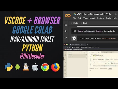 VSCode on Browser (iPad/Android) with ColabCode | Google Colab Python