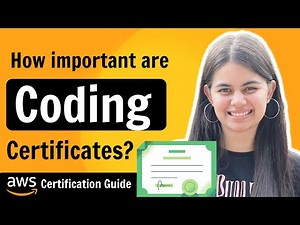 Are Coding Certificates Important? AWS Certificates | AWS Certification Guide