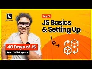 Day 01: Introduction to JavaScript & Setting Up Environments