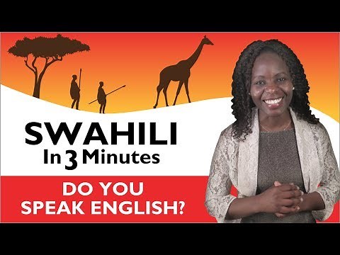 Learn Swahili - Swahili in Three Minutes - Do you speak English?