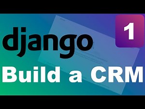 Django CRM Course - Learn how to build a CRM using Python