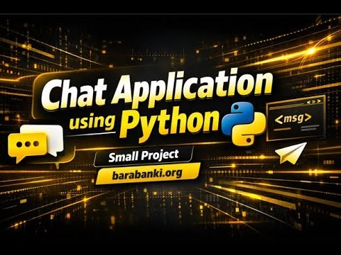 Build a Chat Application Using Python | Small Project for Students & Beginners