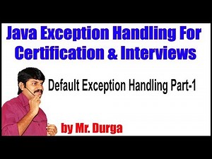 Java Exception Handling || Default Exception Handling Part - 1 || by Durga Sir