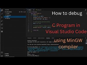 How to debug C Program in Visual Studio Code using MinGW compiler