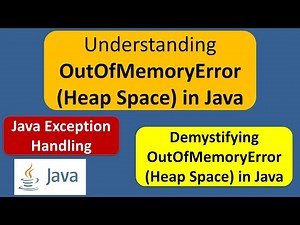 Understanding OutOfMemoryError (Heap Space) in Java | Java Exception Handling