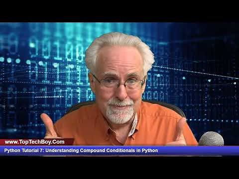 Python Tutorial 7: Understanding Compound Conditionals in Python