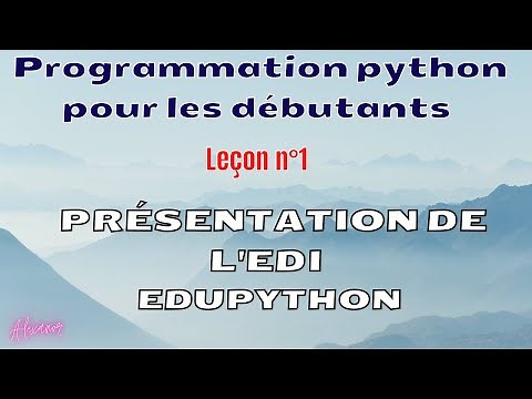 Programmation Python #1 - présentation de l'EDI : édupython