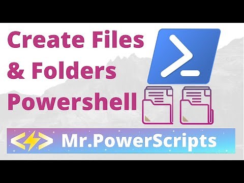 Create Files and Folders in Powershell