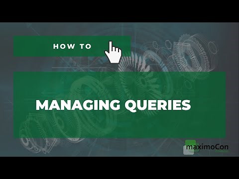 [IBM MAXIMO] How To: Managing Queries