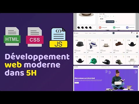 Cours complet sur le développement Web moderne pour débutant (html,css,javascript) | tuto français