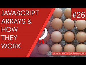JavaScript Tutorial For Beginners #26 - Arrays