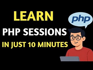 Master PHP Sessions in Just 10 Minutes and Boost Your Web Development Skills