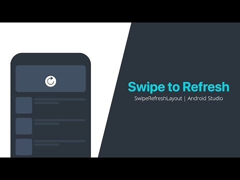 Swipe to Refresh Function | Android Studio