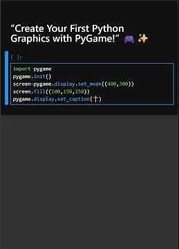 “Create Your First Python Graphics with PyGame!”