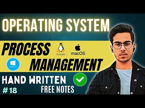 Lecture 18 : Introduction to Process Management | Operating System Tutorial | Code Hacker