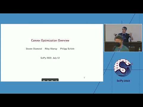 Convex optimization using CVXPY- Steven Diamond, Riley Murray, Philipp Schiele | SciPy 2022