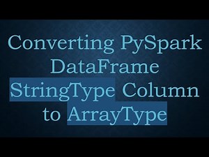 Converting PySpark DataFrame StringType Column to ArrayType