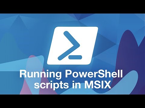 Running PowerShell scripts in MSIX with PSF