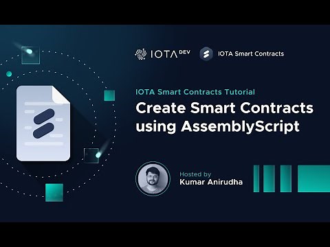IOTA Smart Contracts Tutorial - Creating Smart Contracts using AssemblyScript