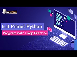 Is it Prime? Python Program with Loop Practice