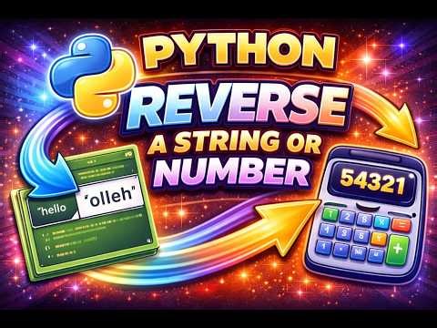 Python Program to Reverse a String or Number | Simple Explanation for Beginners
