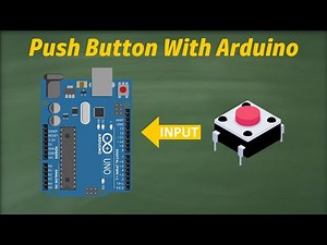 Lesson-6 : How to Use a Push Button with Arduino | digitalRead() Explained