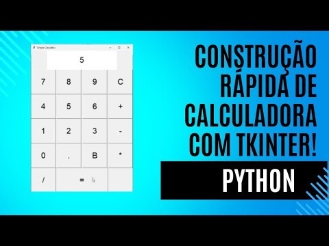 Construção Rápida de Calculadora com Tkinter!