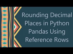 Rounding Decimal Places in Python Pandas Using Reference Rows