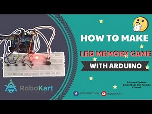 HOW TO MAKE LED MEMORY GAME USING ARDUINO