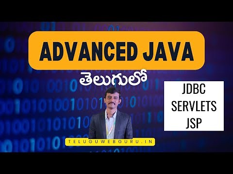 Introduction to Advanced java in telugu | Adv Java Part - 1 | Telugu web Guru