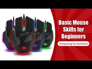 Basic Mouse Skills
