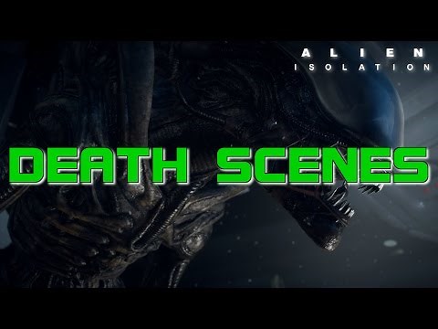 ALIEN: ISOLATION - DEATH SCENES [1080p]