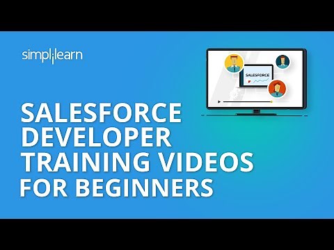 Salesforce Developer Training Videos For Beginners | Salesforce Developer Tutorial | Simplilearn