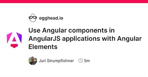 Use Angular components in AngularJS applications with Angular Elements
