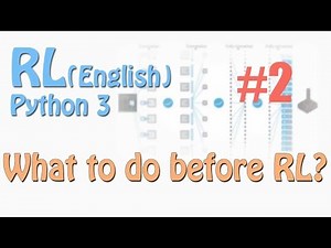 #2 Before learning Reinforcement learning (Eng python tutorial)