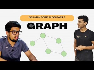 49 Bellman Ford Algo Part 2 | Graph