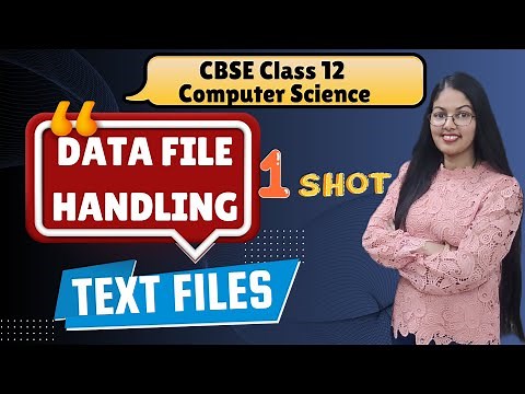 File Handling in Python | Text Files | Class 12 Computer Science