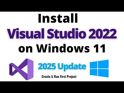 Install Visual Studio 2022 for .NET Development (Windows 10/11, 2025 Update) | Full .NET Setup