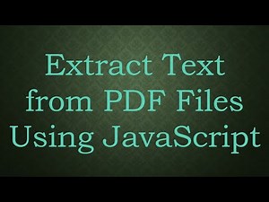 Extract Text from PDF Files Using JavaScript