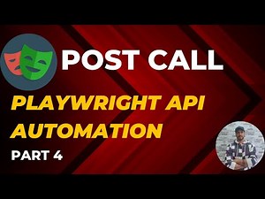 Part 4 - POST CALL || Playwright Java API Automation