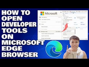 How To Open The Developer Tools on Microsoft Edge Browser