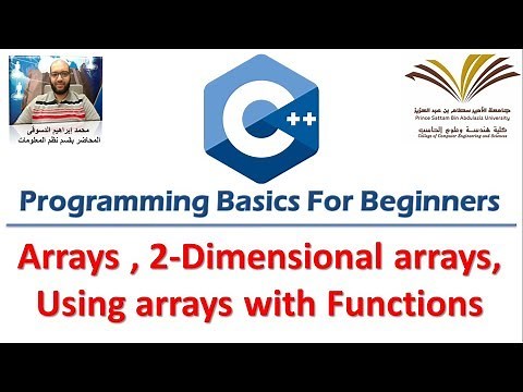10- Programming with C++ , Arrays,Two dimensional array ,Array with Functions برمجة