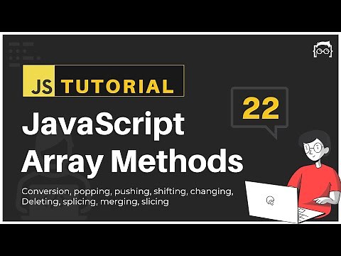 #22 JavaScript Bangla Tutorial | JavaScript Array Methods